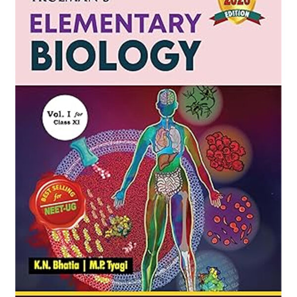 Elementary Biology Vol. I For Class 11 (Examination 2025-2026)