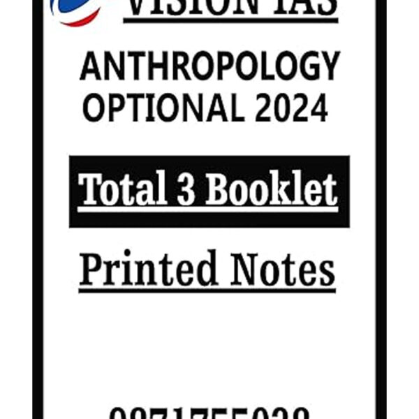 Vision IAS Anthropology Optional 2024 Study Material, Total-3 Booklet Printed Notes | Black & White Photocopy 12