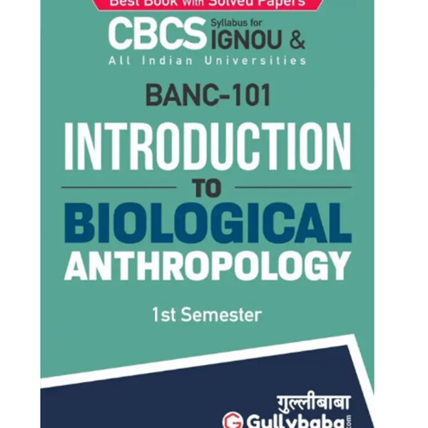 BANC-101 Introduction To Biological Anthropology (Paperback, GPH Expert)
