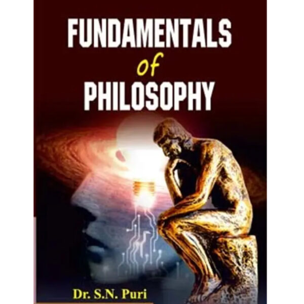 Fundamentals of Philosophy (Hardcover, Dr. S.N. Puri)