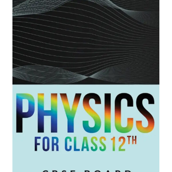 Physics for Class 12th (English, Paperback, Anshuman)